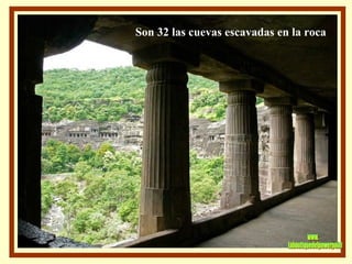 Son 32 las cuevas escavadas en la roca www. laboutiquedelpowerpoint. com 