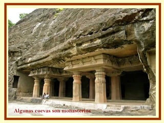 Algunas cuevas son monasterios 