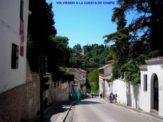 VOLVIENDO A LA CUESTA DE CHAPIZ
 