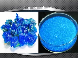Copper sulphate
 