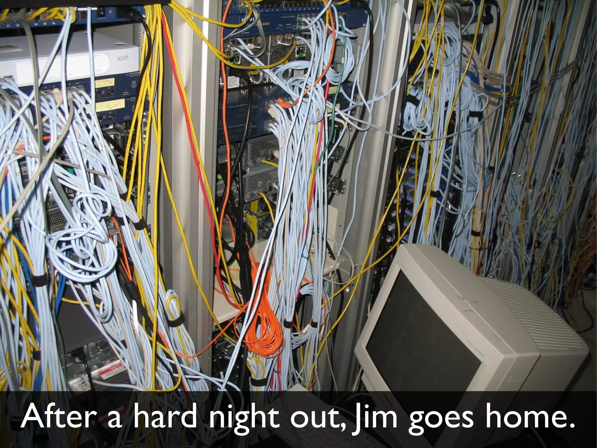 After a hard night out, Jim goes home.
 