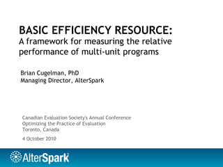 Basic Efficiency Resource: A framework for measuring the relative ...