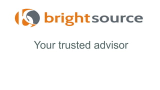 Your trusted advisor 
 