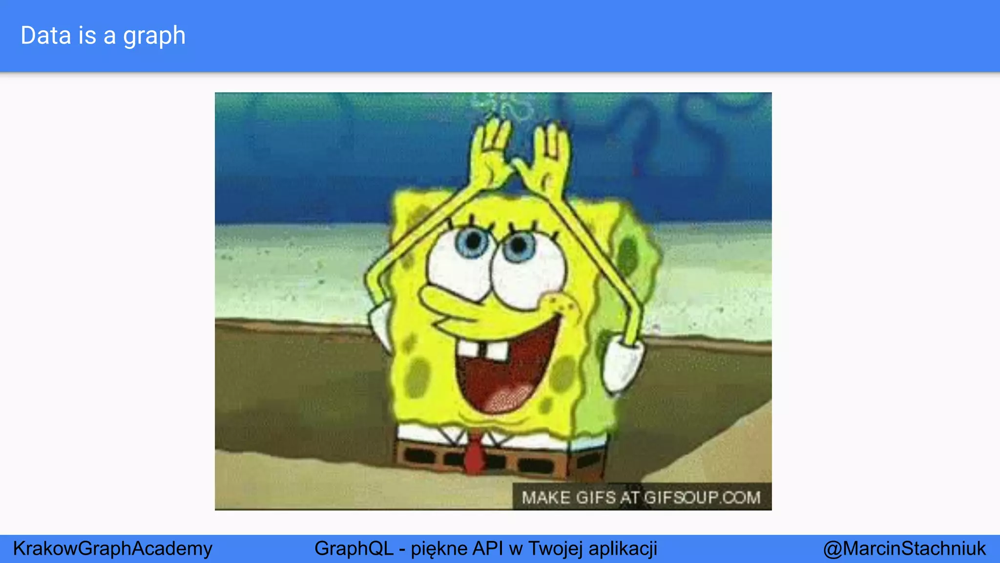GraphQL - Piękne API w Twojej Aplikacji - KrakowGraphAcademy