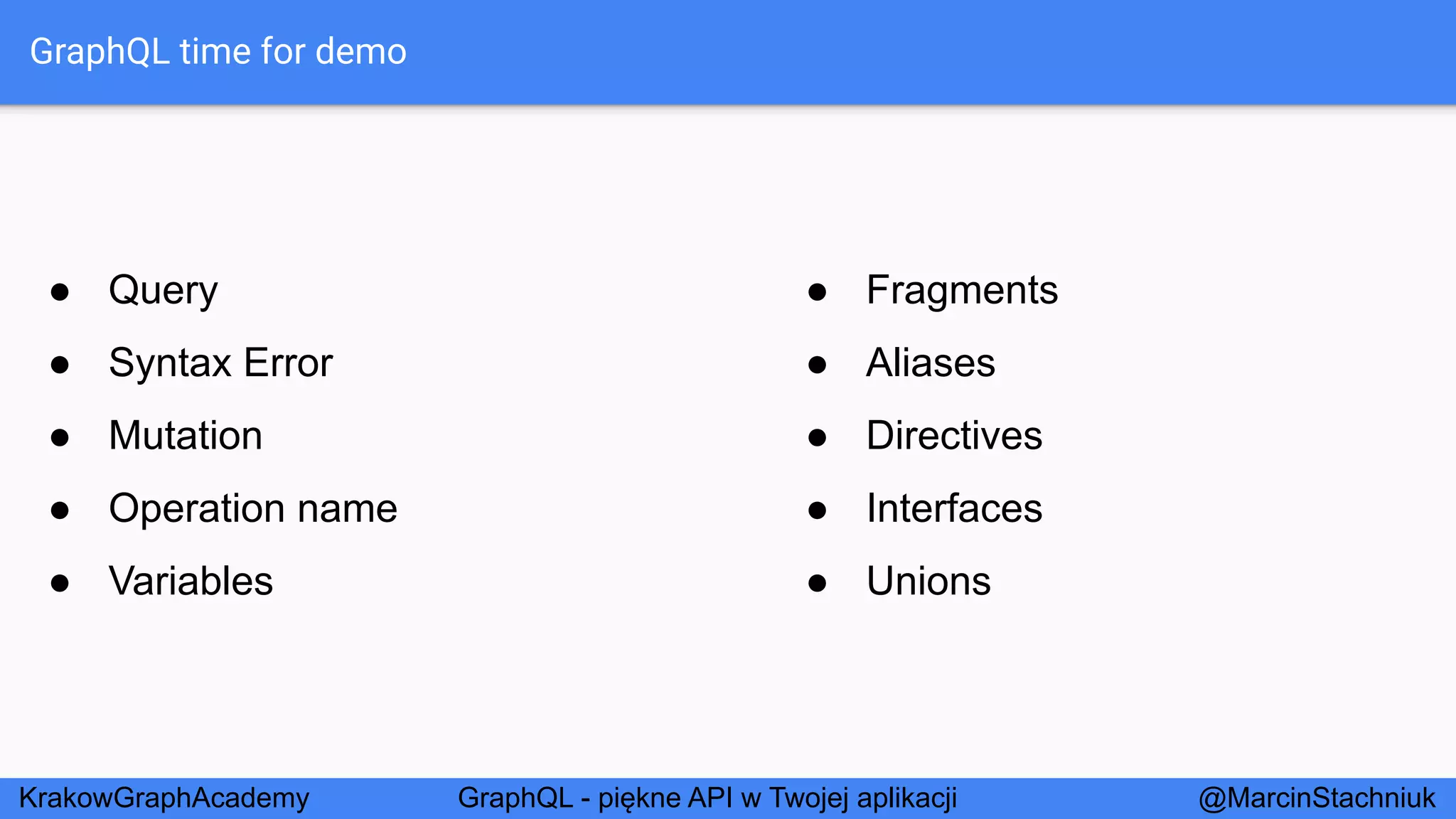 GraphQL - Piękne API w Twojej Aplikacji - KrakowGraphAcademy