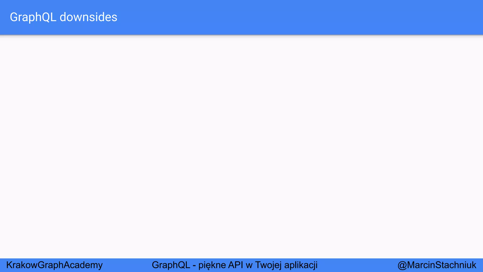 GraphQL - Piękne API w Twojej Aplikacji - KrakowGraphAcademy