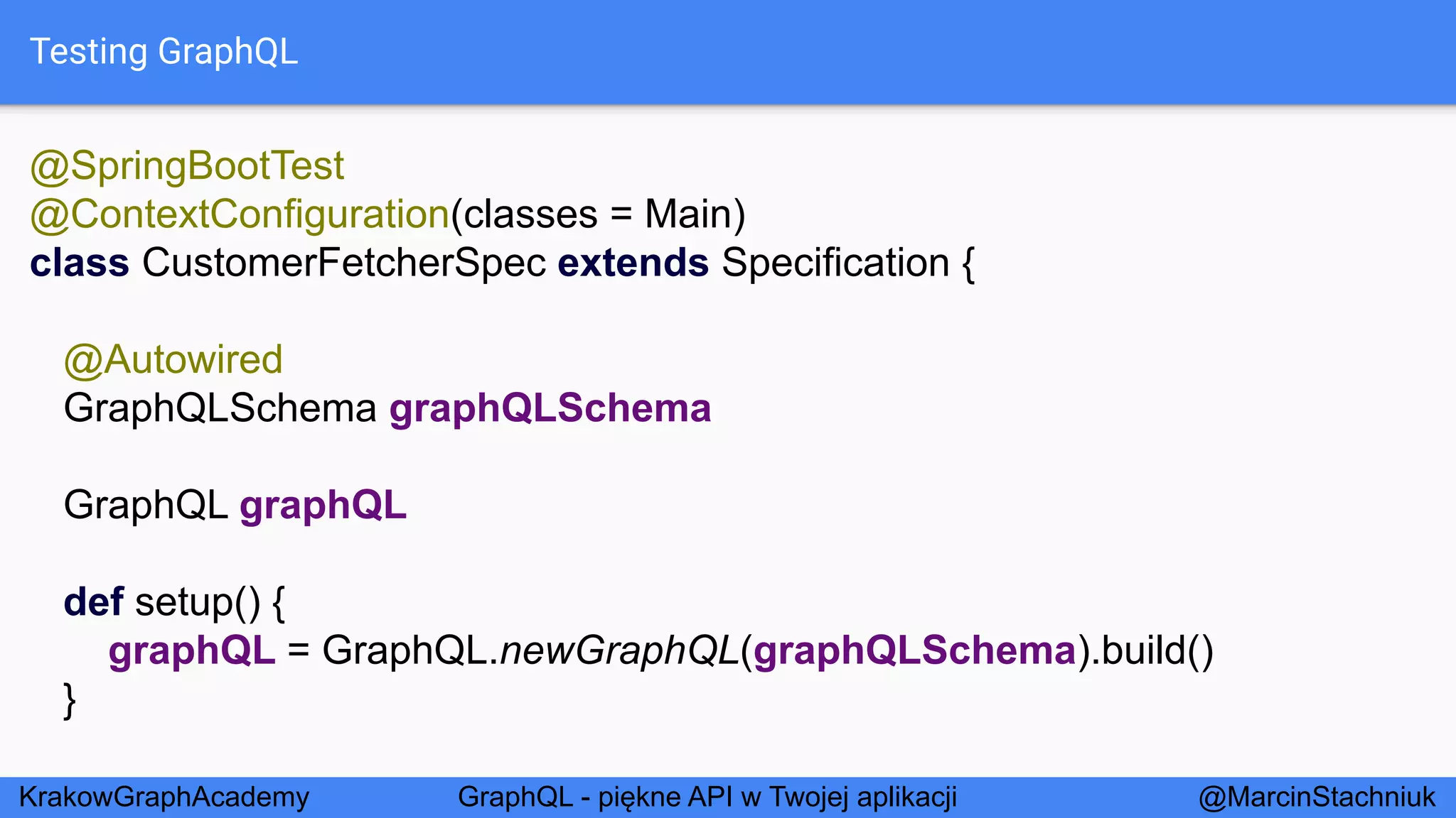 GraphQL - Piękne API w Twojej Aplikacji - KrakowGraphAcademy