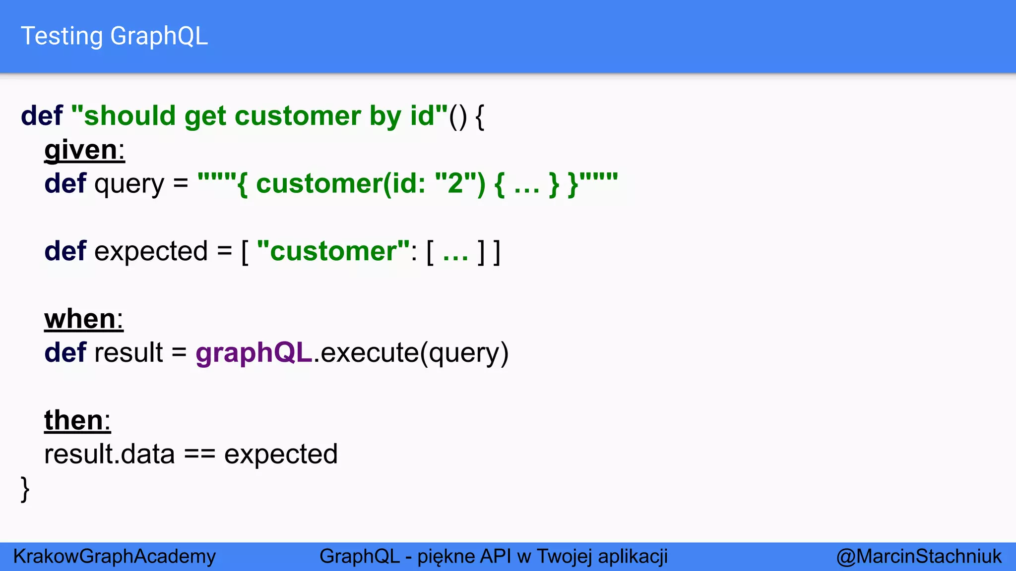 GraphQL - Piękne API w Twojej Aplikacji - KrakowGraphAcademy