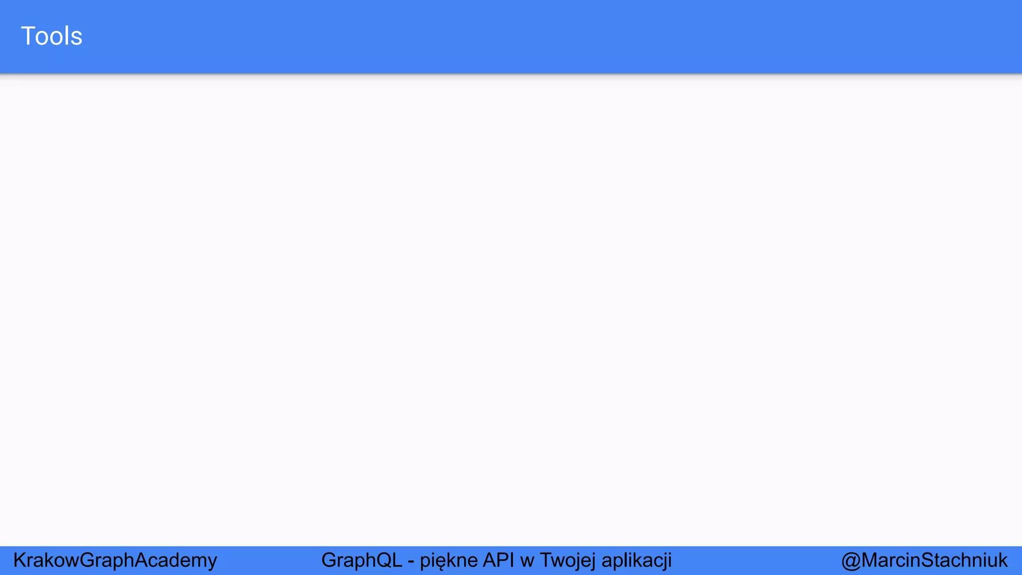 GraphQL - Piękne API w Twojej Aplikacji - KrakowGraphAcademy