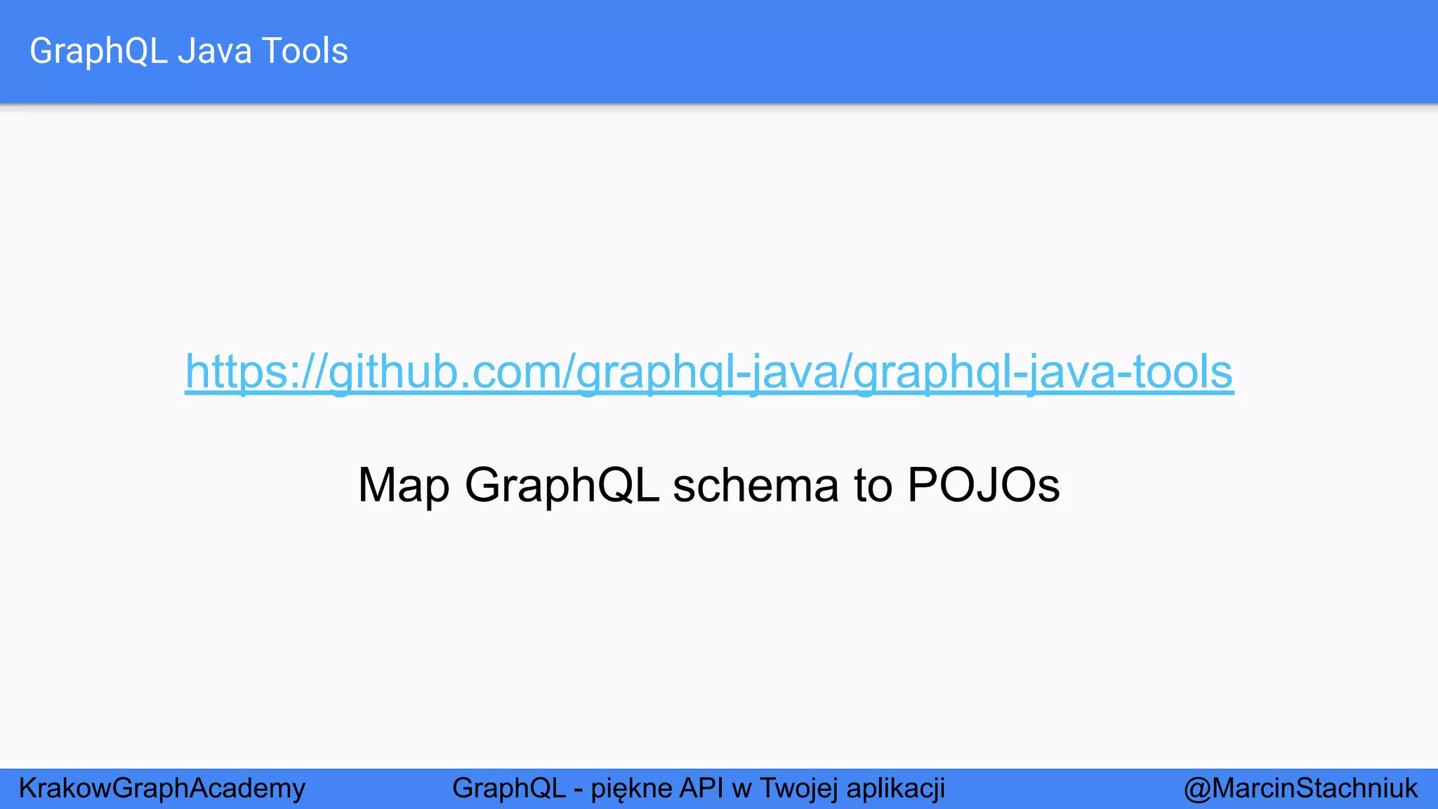 GraphQL - Piękne API w Twojej Aplikacji - KrakowGraphAcademy