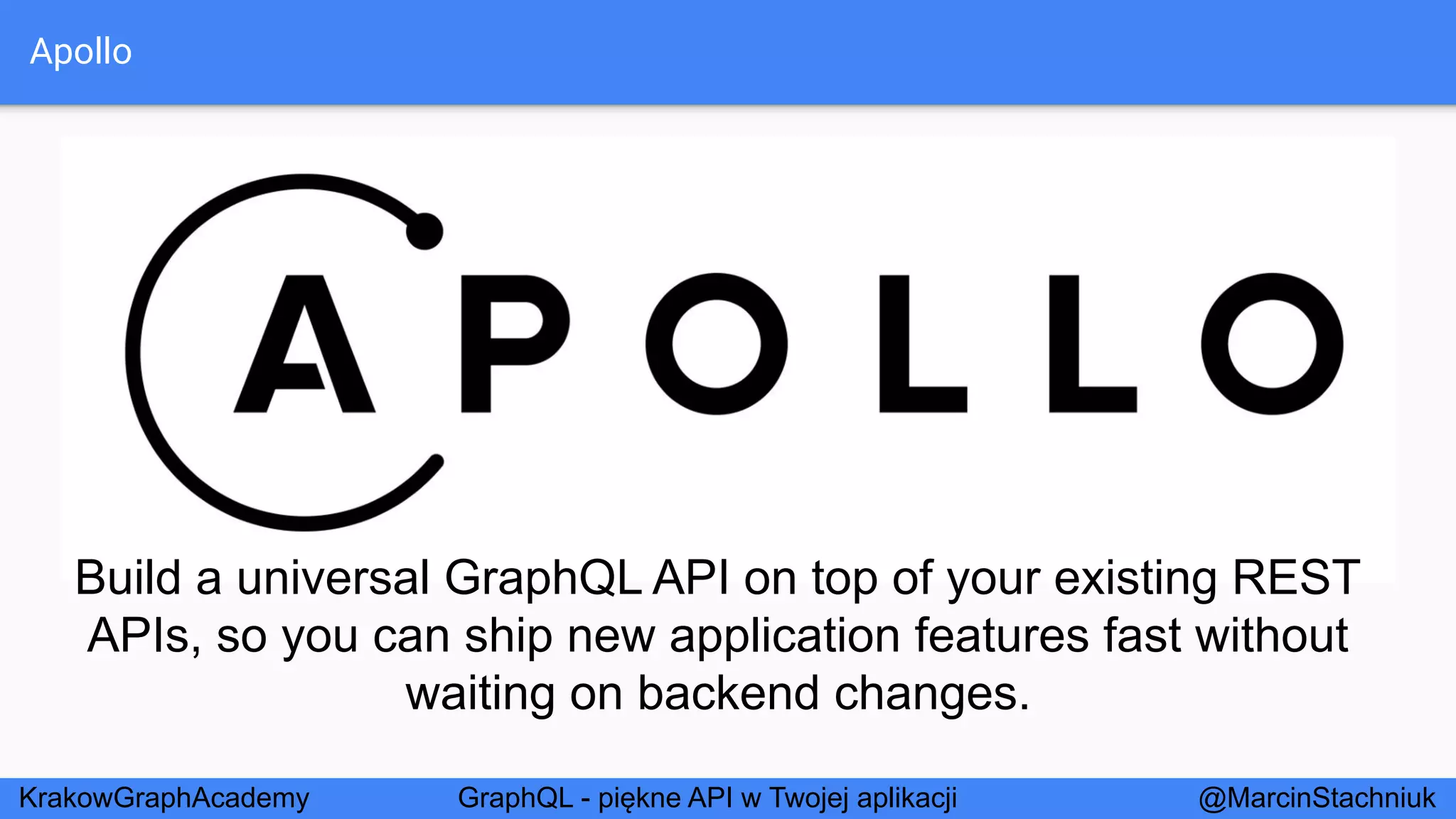 GraphQL - Piękne API w Twojej Aplikacji - KrakowGraphAcademy