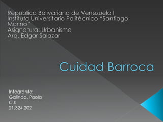 Integrante:
Galindo, Paola
C.I:
21.324.202
 