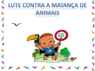 Proteção  a Natureza