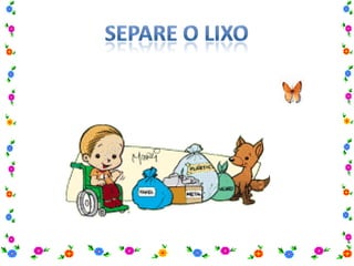 Proteção  a Natureza