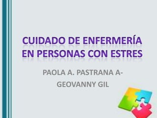 PAOLA A. PASTRANA A-
GEOVANNY GIL
 