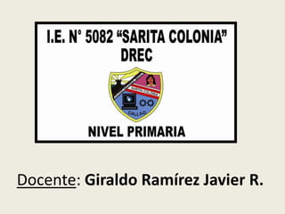 Docente: Giraldo Ramírez Javier R.
 