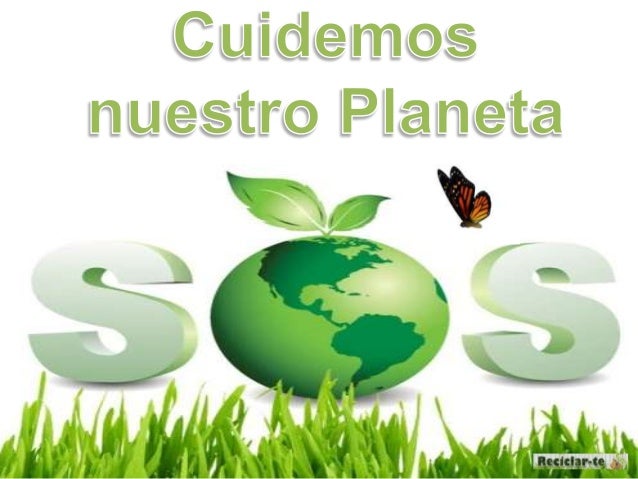 Texto Sobre El Cuidado Del Planeta es.slideshare.net