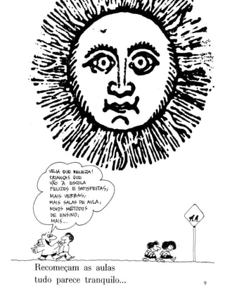 FREIRE _ Cuidado, escola!