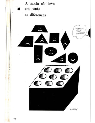 FREIRE _ Cuidado, escola!