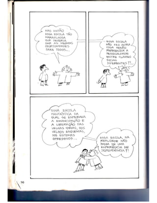 FREIRE _ Cuidado, escola!