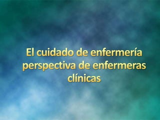 Cuidado humano de enfermeria
