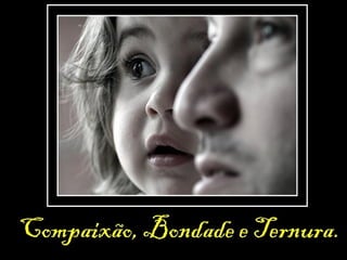 O desafio de  educar o olhar. 