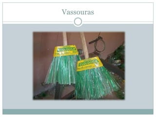 Vassouras

 