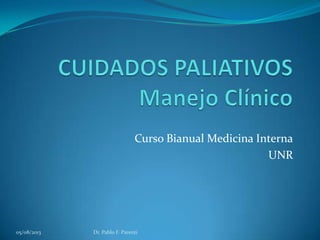 Curso Bianual Medicina Interna
UNR
05/08/2013 Dr. Pablo F. Parenti
 