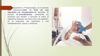 CUIDADOS POST-QUIRURGICOS TRAS LAS INTERVENCIONES.pptx