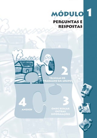 Módulo 1: Perguntas e Respostas




                                  07
 