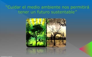 Sustentabilidad en el siglo XXI
 