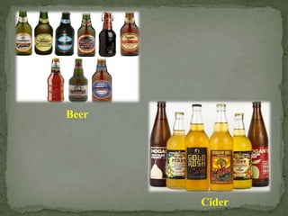 Beer
Cider
 
