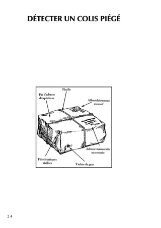 2 4
D ÉTECTER UN CO LIS PIÉGÉ
 