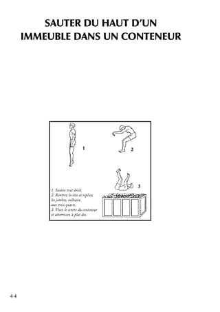 4 4
SAUTER D U H AUTD 'UN
IMMEUBLE D ANS UN CO NTENEUR
 