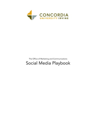 The Office of Marketing and Communications

Social Media Playbook

 