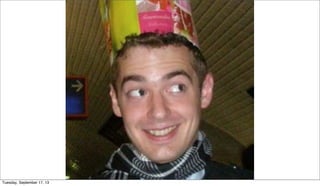 Tuesday, September 17, 13
 