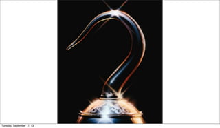 Tuesday, September 17, 13
 