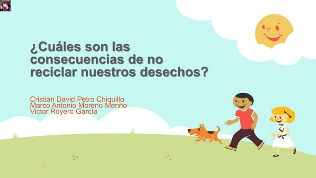 Cuáles son las consecuencias de no reciclar.pptx