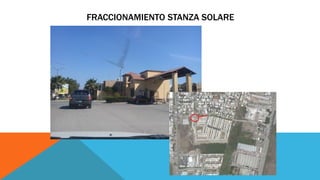 FRACCIONAMIENTO STANZA SOLARE
 