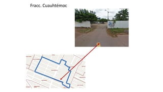 Fracc. Cuauhtémoc
 