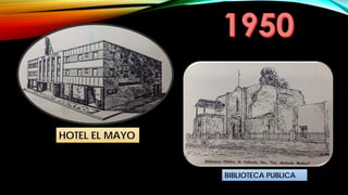 HOTEL EL MAYO
BIBLIOTECA PUBLICA
 