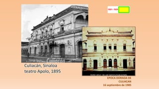 EPOCA DORADA DE
CULIACAN
16 septiembre de 1985
 