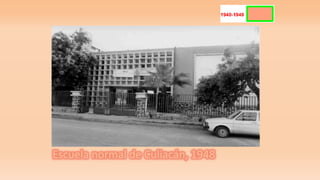 Escuela normal de Culiacán, 1948
 