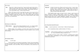 TOFU STEAK                                                                                          YAKISSOBA

 Tofu:      50g de tofu, 2 colheres de sopa de óleo, 3 dentes de alho socados, 20g de bacon, 2       Macarrão:      6 colheres de sopa de óleo, 300g de carne de porco em tiras, 1 cenoura cozida
            colheres de sopa de saquê, 25g de shimeji, 25g de shiitake, 20g de champignon, 10                       al dente em tiras, 2 pimentões em tiras, 4 shiitakes frescos em tiras finas
            ml de vinho tinto seco, 3 colheres de suco de limão, 1 xícara de água, 5g de aji-no-                    (opcional), 150g de moyashi (broto de feijão), 100g de hana nirá (broto de
            moto, 5g de hondashi, shoyu, 1 colher de sopa de Maizena.                                               alho), 500g de macarrão cozido instantâneo, 1 colher de chá de sal, shoyu, 4
                                                                                                                    colheres de sopa de molho inglês, pimenta.
          Grelhe os dois lados do tofu em uma chapa bem quente, com um pouco do óleo, e
reserve. Junte o restante do óleo, doure o alho e frite o bacon. Adicione o saquê, shimeji, o                 Numa frigideira grande, aqueça um pouco do óleo e refogue a carne de porco até
shiitake e o champignon, refogue bem e adicione o vinho, o suco de limão, a água, o aji-no-moto,    dourar. Acrescente as cenouras e refogue, fazendo o mesmo com o pimentão, o shiitake, o
o hondashi e o shoyu. Cozinhe um pouco e engrosse com a Maizena diluída em água. Despeje            moyashi e a hana nirá, nesta ordem. Transfira para um prato e reserve. Na mesma frigideira,
sobre o tofu e sirva imediatamente.                                                                 aqueça um pouco mais do óleo e refogue rapidamente o macarrão. Junte as carnes com as
                                                                                                    verduras refogadas anteriormente, tempere com os demais ingredientes e sirva ainda quente.




TORI KARAAGUE (HONENUKI)
                                                                                                    YAKI TORI (ESPETINHO DE FRANGO)
 Molho Tentsuyu:        150g de peito de frango (honenuki) em tiras, 1 ovo, 30g de gengibre
                        ralado, sal, 1 xícara de farinha de trigo, óleo quente, cebolinha.           Molho:     1 xícara de saquê mirin, 1 xícara de shoyu, 2 colheres de sopa de açúcar.

          Misture o frango, o ovo, o gengibre e o sal, junte o trigo e envolva bem. Frite no óleo             Leve os ingredientes ao fogo e cozinhe até reduzir a 2/3. Reserve.
quente, tomando cuidado para separar os pedacinhos ao colocar na frigideira, escorra e polvilhe
com a cebolinha.
                                                                                                     Espetinhos:      2 peitos de frango em pedaços de 3 cm, 2 pimentões verdes em pedaços de 3
                                                                                                                      cm, 1 maço de cebolinhas cortadas em pedaços de 3 cm.

                                                                                                             Em palitos de churrasco, alterne o frango, o pimentão e a cebolinha, passe no molho e
                                                                                                    asse na grelha. Repita o procedimento 2 ou 3 vezes com os mesmos espetinhos, tomando o
                                                                                                    cuidado para não queimarem.

WASABI (RAIZ FORTE)

 Pasta:        raiz forte, água.

         É preciso prepará-lo com 30 minutos de antecedência. Coloque o pó em uma tigelinha e
acrescente, aos poucos, colheres de água, misturando até obter uma consistência de pasta. Bata
com uma colherinha e forme uma bolinha. Cubra com filme-plástico e deixe descansar por 30
minutos.




                                                                                               29                                                                                               30
 