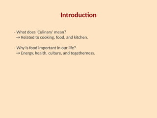 Culinary Introduction Culinary_and_Me_Designed bahasa Inggris.pptx
