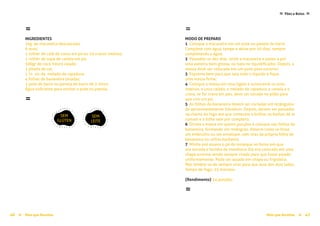 Mais que Receitas ≈ 4746 Mais que Receitas≈
Pães e Bolos≈ ≈
≈
INGREDIENTES
1kg. de macaxeira descascada;
6 ovos;
1 colher de café de cravo em pó ou 10 cravos inteiros;
1 colher de sopa de canela em pó;
500gr de coco fresco ralado;
1 pitada de sal;
1 ½ xíc de melado de rapadura;
4 folhas de bananeira lavadas;
1 pote de barro ou panela de barro de 5 litros;
Água suficiente para encher o pote ou panela.
≈
≈
MODO DE PREPARO
1 Coloque a macaxeira em um pote ou panela de barro.
Complete com água, tampe e deixe por 10 dias, sempre
completando a água;
2 Passados os dez dias, retire a macaxeira e passe-a por
uma peneira bem grossa, ou bata no liquidificador. Depois, a
massa deve ser colocada em um pano para escorrer;
3 Esprema bem para que saia todo o líquido e fique
uma massa firme;
4 Coloque a massa em uma tigela e acrescente os ovos
inteiros, o coco ralado, o melado de rapadura, a canela e o
cravo, se for cravo em pau, deve ser socado no pilão para
que vire um pó;
5 As folhas de bananeira devem ser cortadas em retângulos
de aproximadamente 30x40cm. Depois, devem ser passadas
na chama do fogo até que comecem a brilhar, as bolhas de ar
sumam e a folha sele por completo;
6 Divida a massa em quatro porções e coloque nas folhas de
bananeira, formando um retângulo. Amarre como se fosse
um embrulho ou um envelope, com tiras da própria folha de
bananeira ou utilize barbante.
7 Minha avó assava o pé de moleque no forno em que
era torrada a farinha de mandioca. Ele era colocado em uma
chapa enorme sendo sempre virado para que fosse assado
uniformemente. Pode ser assado em chapa ou frigideira.
Mas lembre-se de sempre virar para que asse dos dois lados.
Tempo de fogo: 25 minutos.
{Rendimento} 24 porções
≈
SEM
GLÚTEN
SEM
LEITE
 