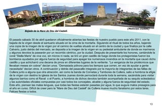 (Noticias ciudad) Bajada de la Mare de Deu del Castell. El pasado sábado 30 de abril quedaron oficialmente abiertas las fi...