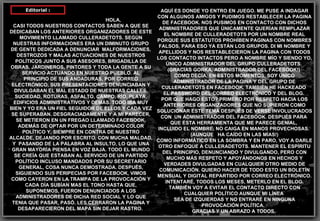 AQUÍ ES DONDE YO ENTRO EN JUEGO. ME PUSE A INDAGAR CON ALGUNOS AMIGOS Y PUDIMOS RESTABLECER LA PAGINA DE FACEBOOK. NOS PUS...