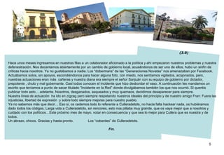 Hace unos meses ingresamos en nuestras filas a un colaborador aficionado a la política y ahí empezaron nuestros problemas ...