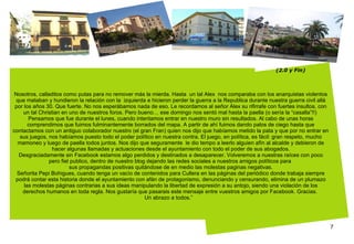 Nosotros, calladitos como putas para no remover más la mierda. Hasta  un tal Alex  nos comparaba con los anarquistas viole...